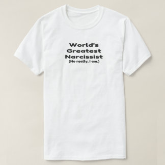 Worlds Greatest Narcissist Humor T Shirt