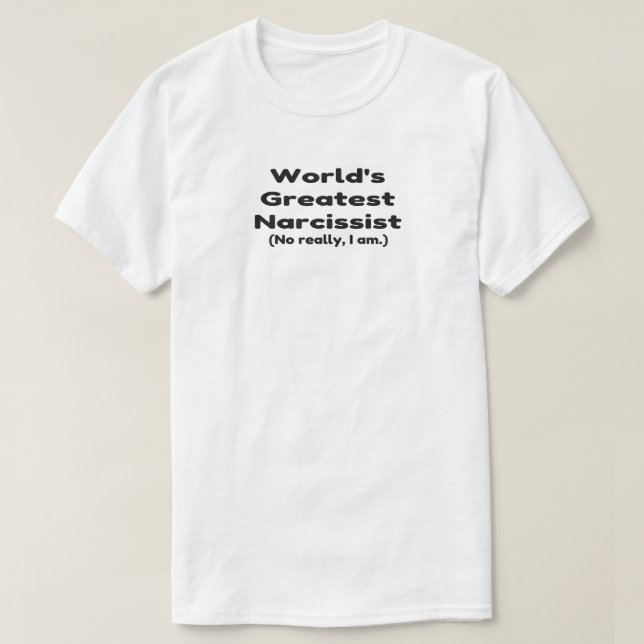 Worlds Greatest Narcissist Humor T Shirt (Design framsida)