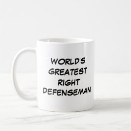 "World's Greatest Right Defenseman" Mug Kaffemugg