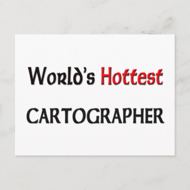 Worlds Hottest Cartographer Vykort (Framsida)