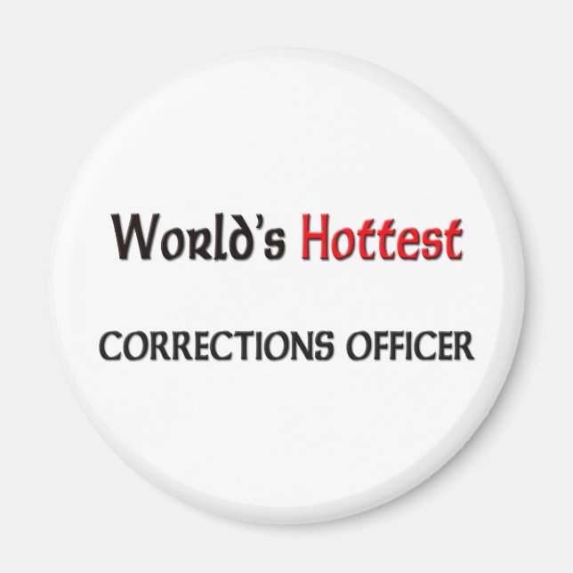 Worlds Hottest Corrections Officer Magnet (Framsidan)