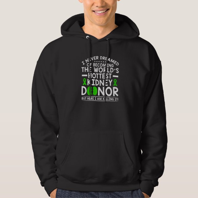 World's Hottest Kidney Donor Hoodie (Framsida)