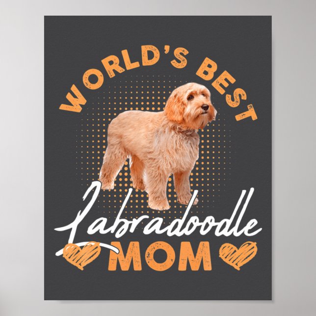 Worlds Labradoodle Mom Dog Funny  Poster (Framsidan)
