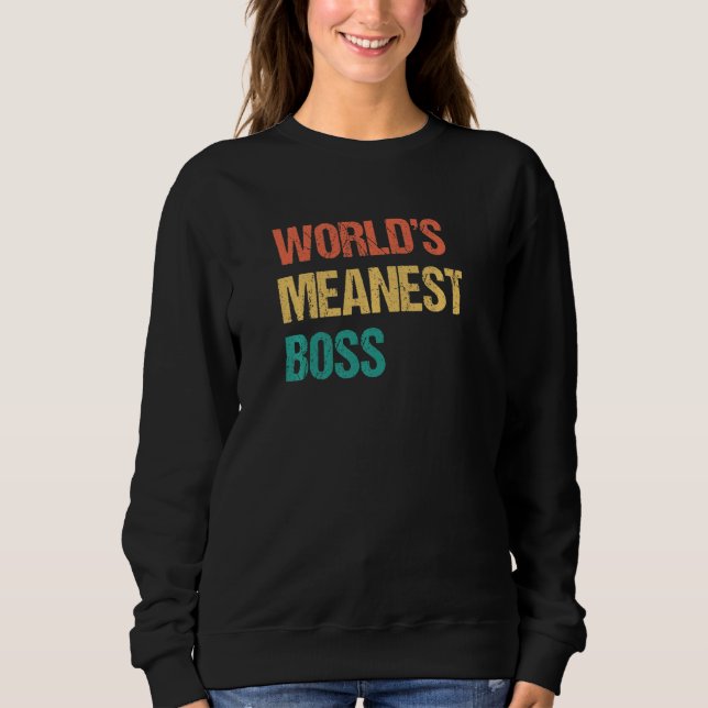 World's Meanest Boss  Gag Practical Joke T Shirt (Framsida)