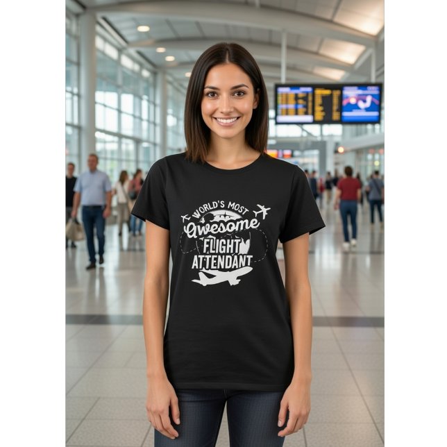 World's Most Awesome Flight Attendant - Funny  T Shirt (Skapare uppladdad)