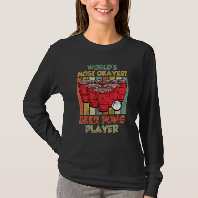 Worlds most ok Beer Pong Player Game Beer Pong  2 T Shirt (Framsida)