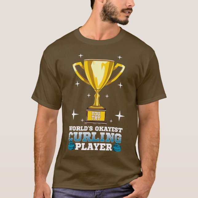 Worlds Okayes Curling Player I Funny Curling T Shirt (Framsida)