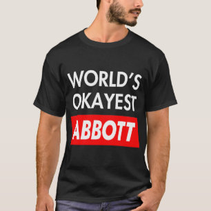 Worlds okayest Abbott T Shirt