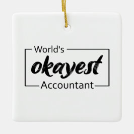 World's Okayest Accountant Julgransprydnad Keramik