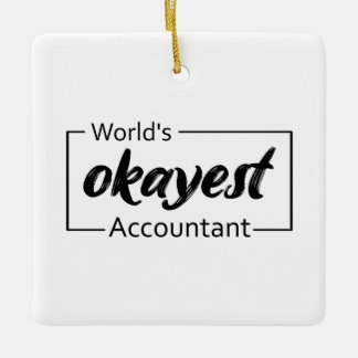 World's Okayest Accountant Julgransprydnad Keramik