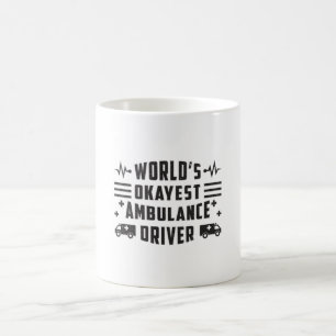 World's Okayest Ambulance Driver Sjukvårdare Gift Kaffemugg