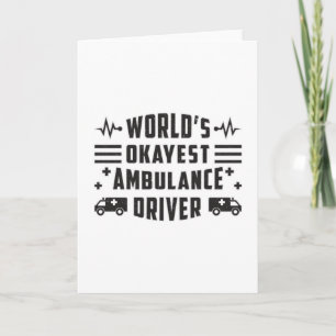 World's Okayest Ambulance Driver Sjukvårdare Gift Kort
