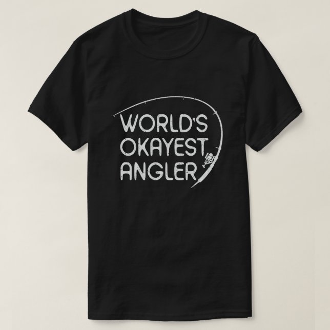 World's Okayest Angler Funny Fishermen T Shirt (Design framsida)