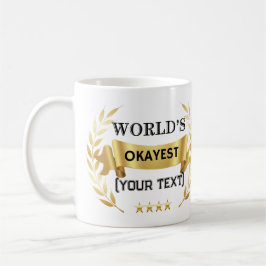 World's Okayest [Anpassningsbar Text] Lusj Guld La Kaffemugg