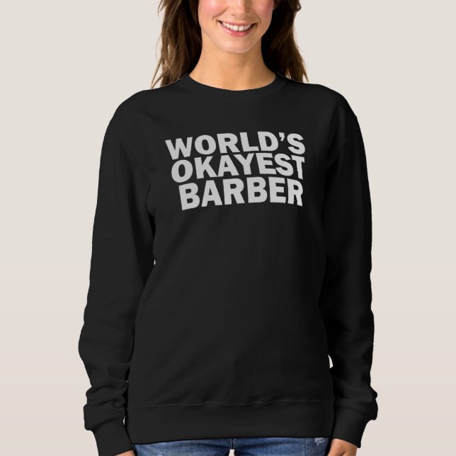 World's Okayest Barber    T Shirt (Framsida)