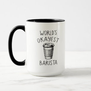 World's Okayest Barista Coffee Kopp