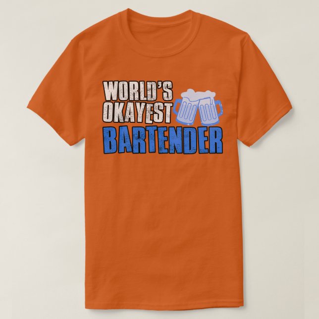 Worlds Okayest Bartender 9 T Shirt (Design framsida)