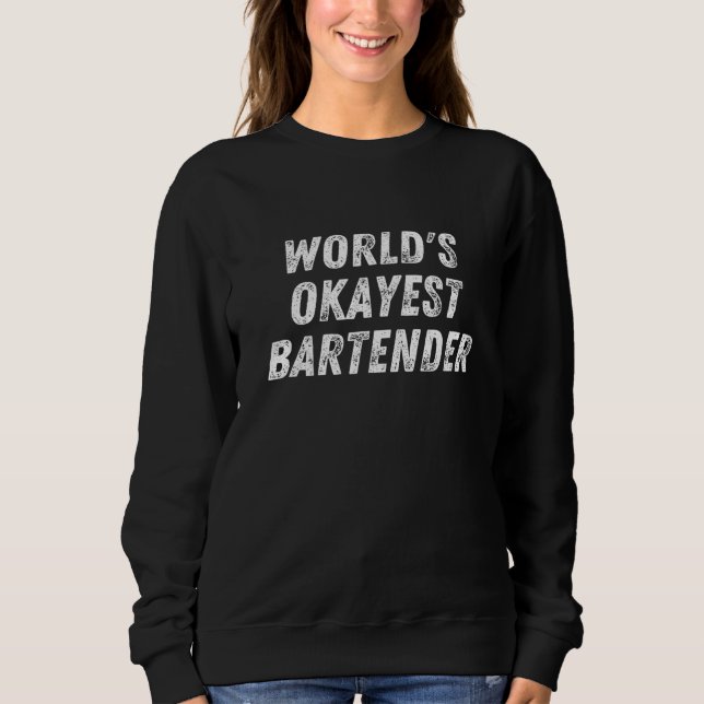 Worlds Okayest Bartender Bartending Mixolog T Shirt (Framsida)