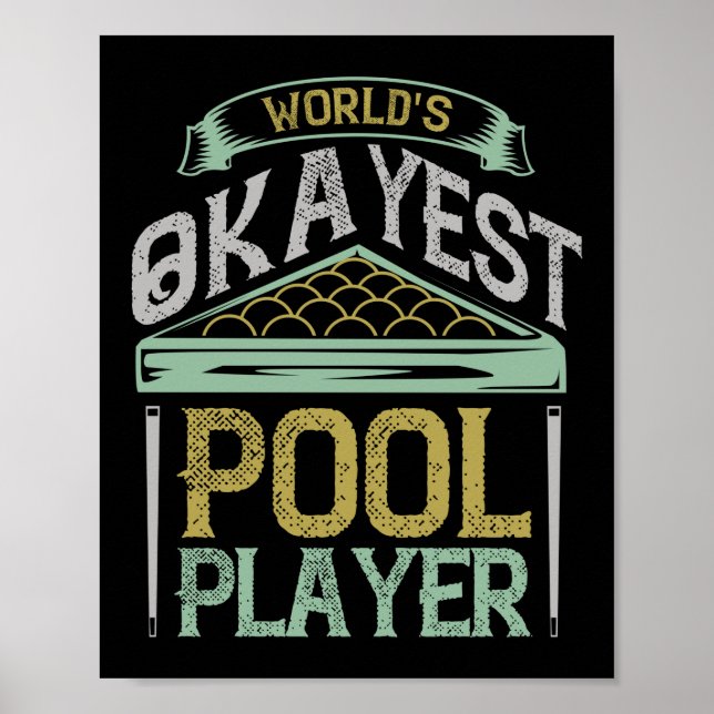 Worlds Okayest Bassäng Player Billiards Poster (Framsidan)