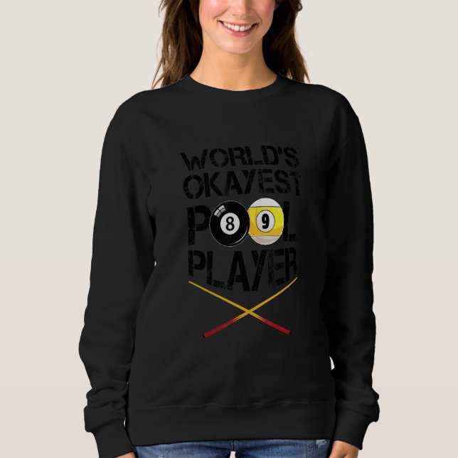 World's Okayest Billiards Player Pool Snooker Cue  T Shirt (Framsida)