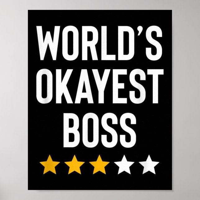 Worlds Okayest Boss Funny Birthday Christmas Gag G Poster (Framsidan)