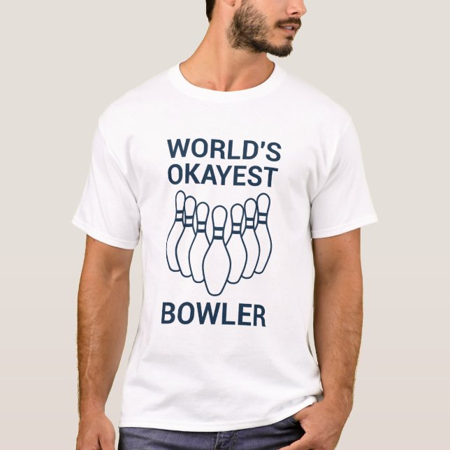 World's Okayest Bowlareare - Funny Bowling T Shirt (Framsida)