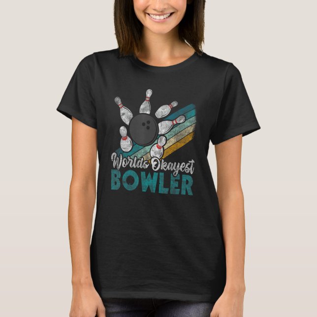 Worlds Okayest Bowlareare Retro Bowling T Shirt (Framsida)
