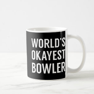 World's Okayest Bowlareare - Roligt Bowling Kaffemugg