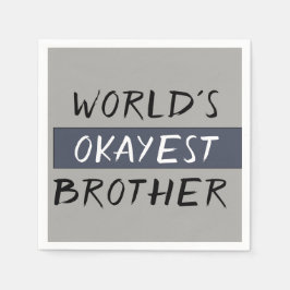 Worlds Okayest Brother Funny Pappersservett