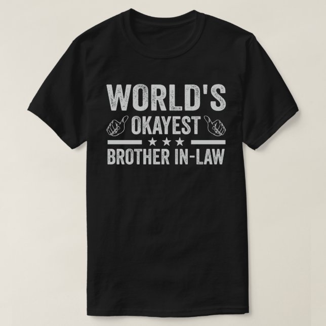 World's Okayest Brother in Law T Shirt (Design framsida)