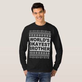 Worlds Okayest Brother Ugly jul Sweater Tee