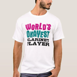 World's Okayest Clarinet Player Funny Music Tee