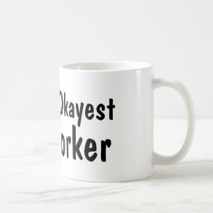 World's Okayest Co Worker Funny Coffee Mugg