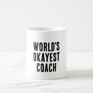 World's Okayest Coach Funny Kaffemugg