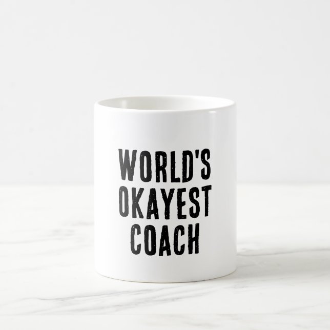 World's Okayest Coach Funny Kaffemugg (Center)