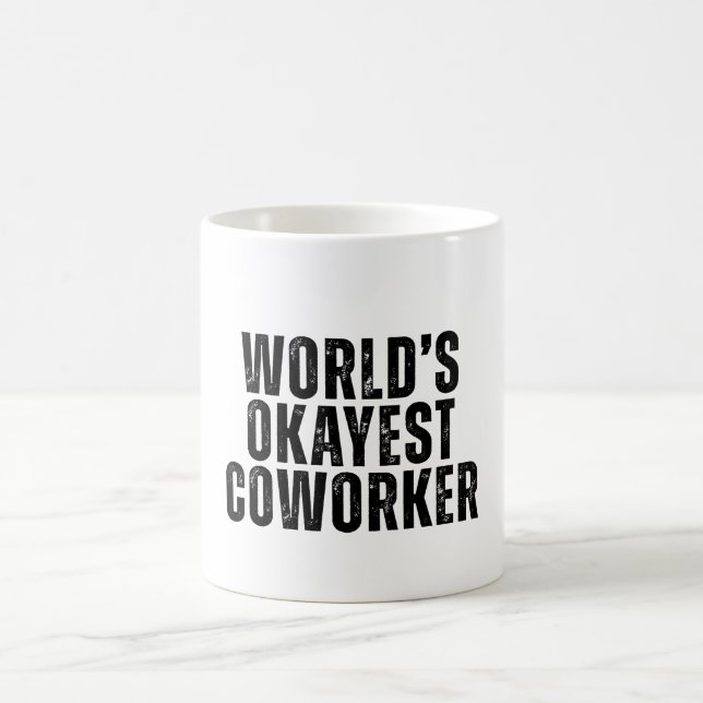 World's Okayest Coworking Funny Kaffemugg (Center)
