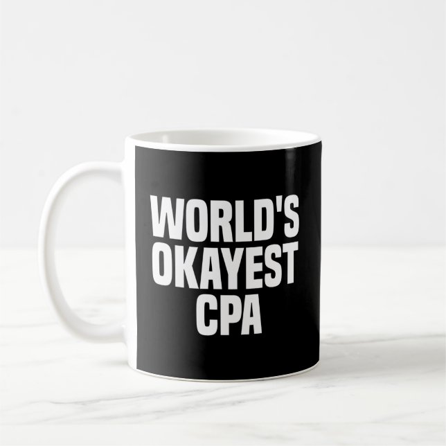 World's Okayest Cpa Auktoriserad Public Accountant Kaffemugg (Vänster)