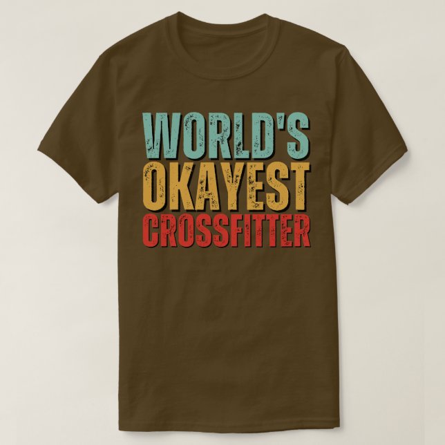 Worlds Okayest Crossfitter Crossfit Tee Gift Ideas (Design framsida)