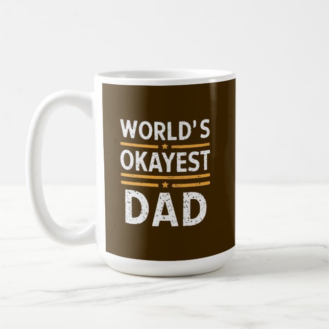 World's Okayest Dad  Kaffemugg (Vänster)
