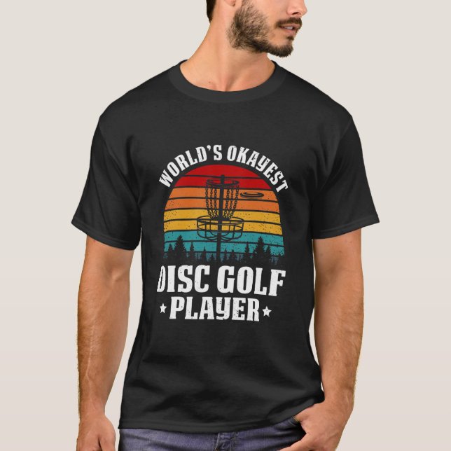 Worlds Okayest Disk Golf Player Frisbee Disk T Shirt (Framsida)