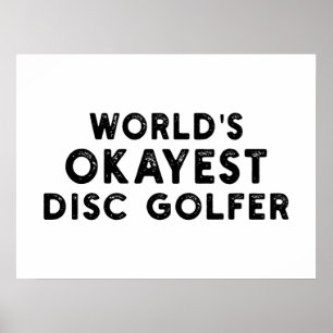World's Okayest Disk Golfer Disk Golf Pappa Poster