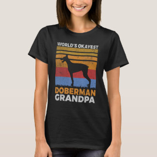 Worlds okayest Doberman Grandpa T Shirt