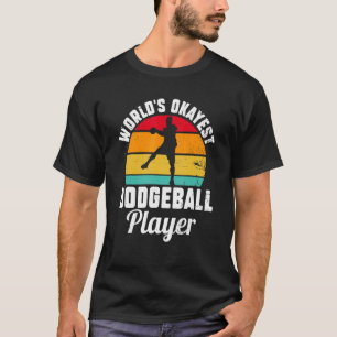 World's Okayest Dodgeball Player Retro Dodge Boll T Shirt