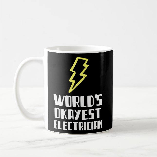 Worlds Okayest Electrician Plumber Lazy Fånig Kaffemugg (Vänster)