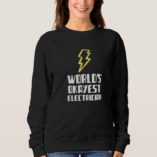 World's Okayest Electrician Plumber   Lazy Silly T Shirt (Framsida)