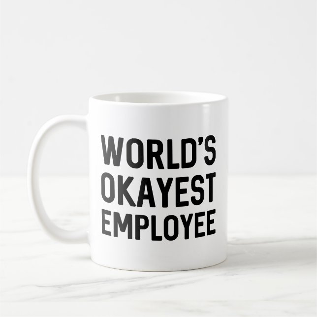 World's Okayest Employee Kaffemugg (Vänster)