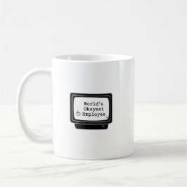 World's Okayest Employee Mugg - Lustigt Office Des