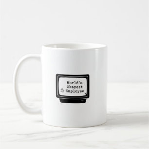 World's Okayest Employee Mugg - Lustigt Office Des