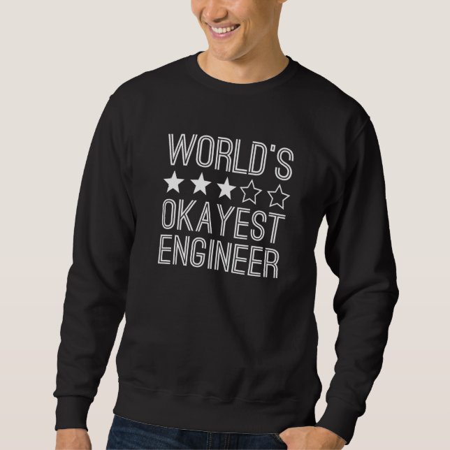 Worlds Okayest Engineer  Engineer  1 Lång Ärmad Tröja (Framsida)