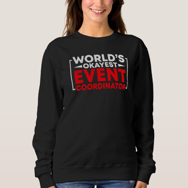 World's Okayest Event Coordinator Bröllop Event Pl T Shirt (Framsida)